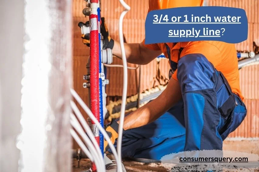 3/4 or 1 Inch Water Supply Line: Which One Do You Need?
