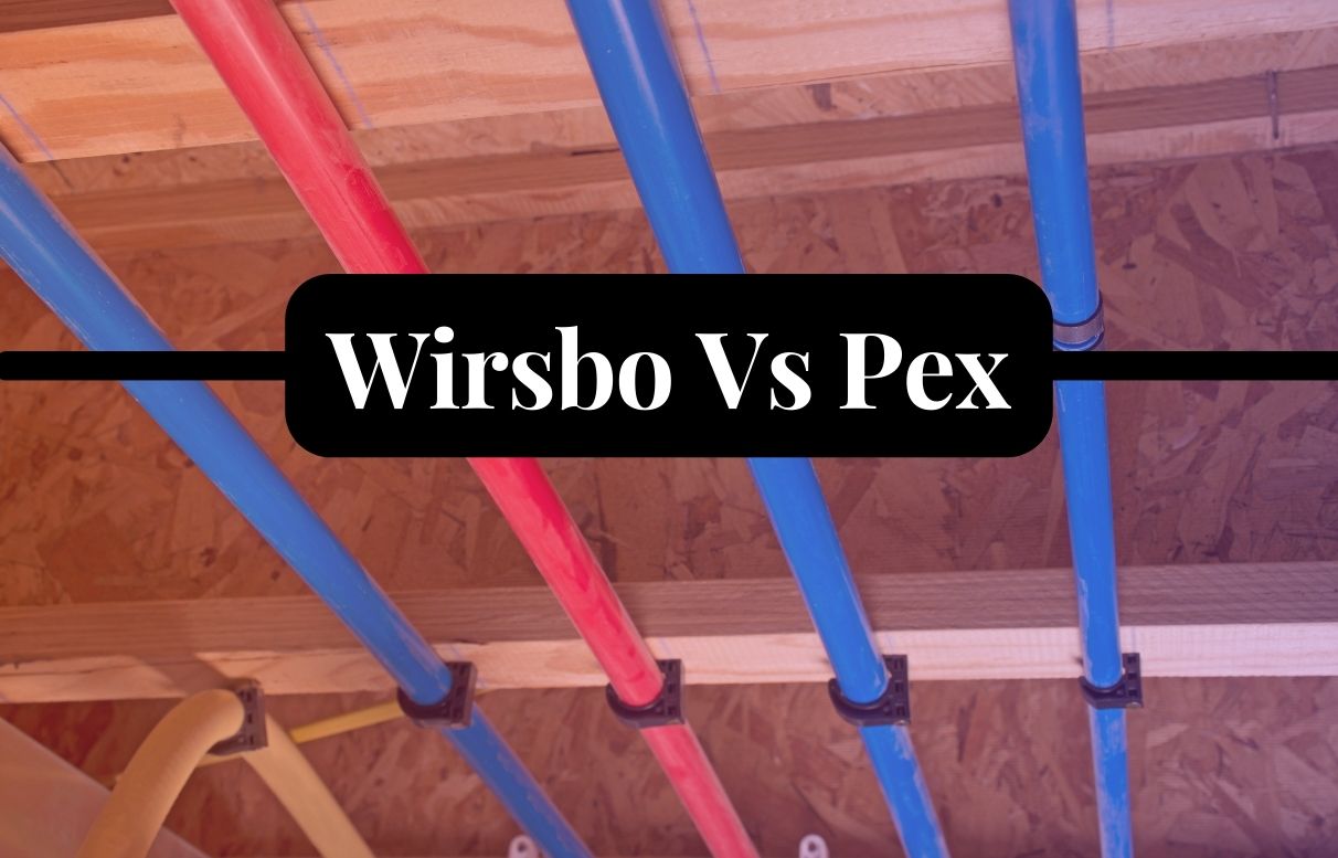 Wirsbo Vs Pex | Are they Same?