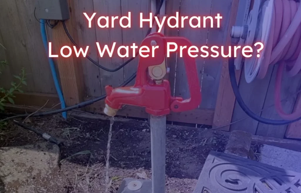 yard hydrant low water pressure